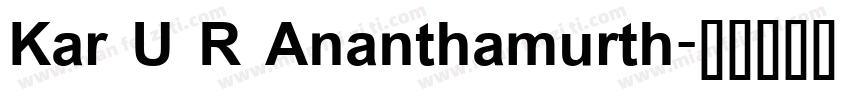 Kar U R Ananthamurth字体转换